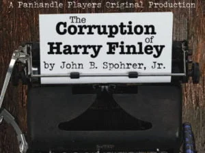 Panhandle-Players-Present-The-Corruption-of-Harry-Finley-by-John-B.-Spohrer-mvrHsE.tmp_ Panhandle-Players-Present-The-Corruption-of-Harry-Finley-by-John-B.-Spohrer-mvrHsE.tmp_